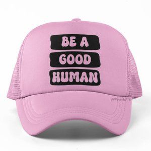 🆕Be A Good Human Foam Trucker Hat Mesh Snapback Cap Soft Pink